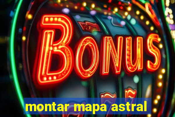 montar mapa astral